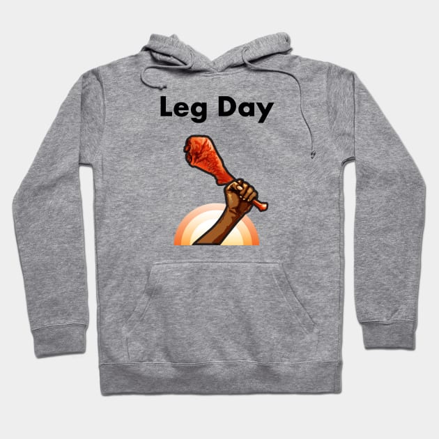 Leg Day 3 Hoodie by SillyShirts